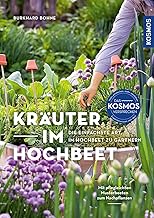 Kräuter im Hochbeet: Die einfachste Art, im Hochbeet zu gärtnern – mit 16 pflegeleichten Muster…