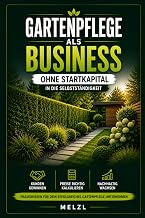 Gartenpflege als Business: Ohne Startkapital in die Selbstständigkeit